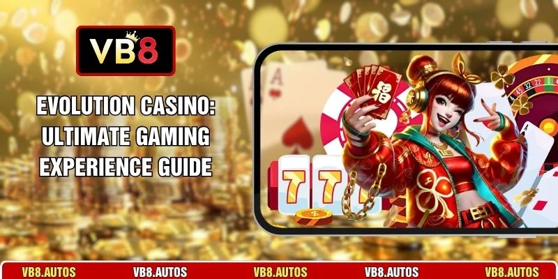 Evolution Casino
