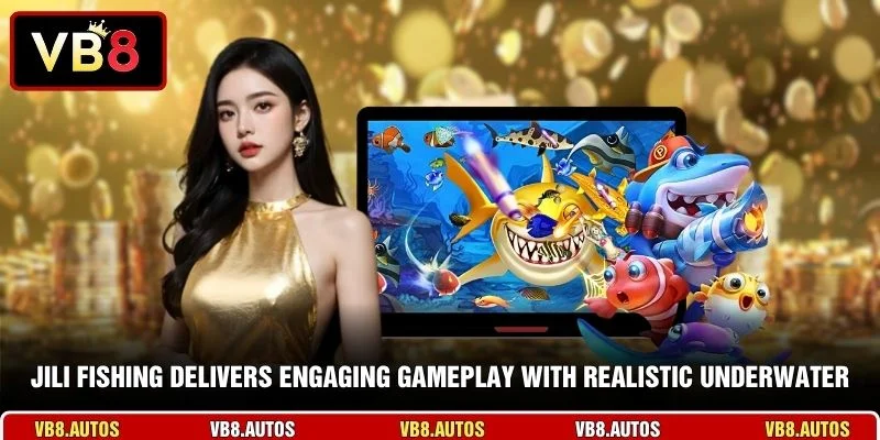 JILI Fishing delivers engaging gameplay with realistic underwater